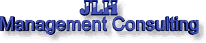 JLH Management Consulting physically serving PA, NY & NJ plus the Internet